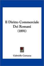 Il Diritto Commerciale Dei Romani (1891)