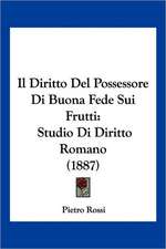 Il Diritto Del Possessore Di Buona Fede Sui Frutti