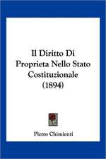 Il Diritto Di Proprieta Nello Stato Costituzionale (1894)