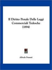 Il Diritto Penale Delle Leggi Commerciali Tedesche (1894)