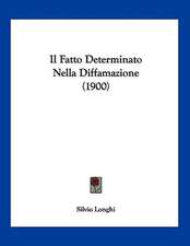 Il Fatto Determinato Nella Diffamazione (1900)