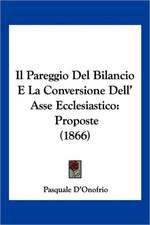 Il Pareggio Del Bilancio E La Conversione Dell' Asse Ecclesiastico