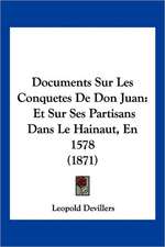 Documents Sur Les Conquetes De Don Juan