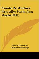 Nyimbo Za Mwokozi Wetu Aliye Pweke, Jesu Masihi (1897)