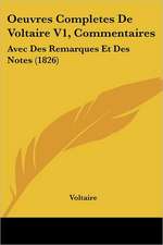 Oeuvres Completes De Voltaire V1, Commentaires