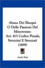 Abuso Dei Bisogni O Delle Passioni Del Minorenne