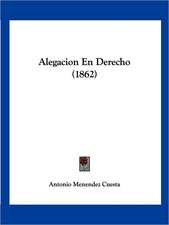 Alegacion En Derecho (1862)