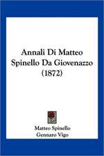 Annali Di Matteo Spinello Da Giovenazzo (1872)