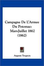 Campagne De L'Armee Du Potomac