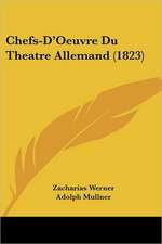 Chefs-D'Oeuvre Du Theatre Allemand (1823)