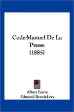 Code-Manuel De La Presse (1885)