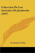 Coleccion De Los Articulos De Jotabeche (1847)