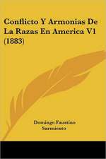 Conflicto Y Armonias De La Razas En America V1 (1883)