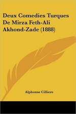 Deux Comedies Turques De Mirza Feth-Ali Akhond-Zade (1888)