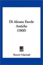 Di Alcune Favole Antiche (1900)