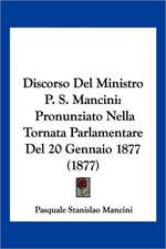 Discorso Del Ministro P. S. Mancini