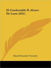 El Condestable D. Alvaro De Luna (1851)