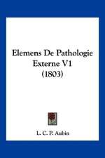 Elemens De Pathologie Externe V1 (1803)