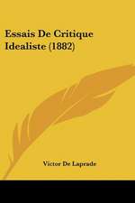 Essais De Critique Idealiste (1882)