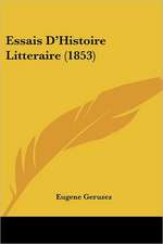 Essais D'Histoire Litteraire (1853)