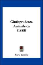 Giurisprudenza Animalesca (1888)