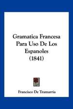 Gramatica Francesa Para Uso De Los Espanoles (1841)