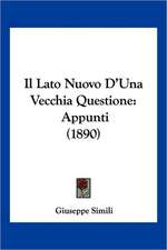 Il Lato Nuovo D'Una Vecchia Questione