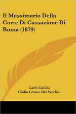 Il Massimario Della Corte Di Cassazione Di Roma (1879)