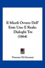 Il Miceli Ovvero Dell' Ente Uno E Reale