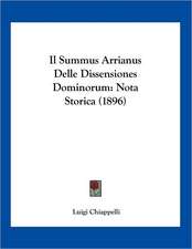 Il Summus Arrianus Delle Dissensiones Dominorum