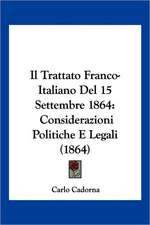 Il Trattato Franco-Italiano Del 15 Settembre 1864