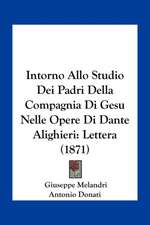 Intorno Allo Studio Dei Padri Della Compagnia Di Gesu Nelle Opere Di Dante Alighieri