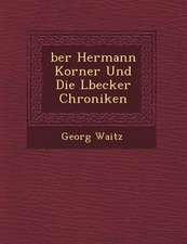 Ber Hermann Korner Und Die L Becker Chroniken