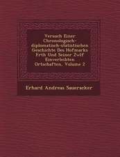 Versuch Einer Chronologisch-Diplomatisch-Statistischen Geschichte Des Hofmarks F Rth Und Seiner Zw LF Einverleibten Ortschaften, Volume 2