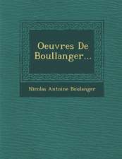 Oeuvres de Boullanger...