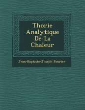 Th�orie Analytique De La Chaleur