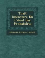 Trait L Mentaire Du Calcul Des Probabilit S