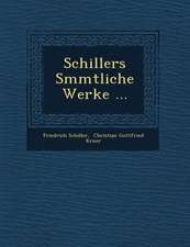 Schillers S�mmtliche Werke ...