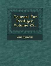 Journal Fur Prediger, Volume 25...