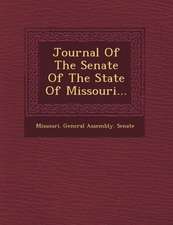 Journal of the Senate of the State of Missouri...