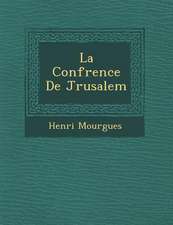 La Conf�rence De J�rusalem