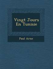 Vingt Jours En Tunisie