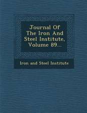 Journal of the Iron and Steel Institute, Volume 89...