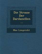 Die Strasse Der Dardanellen ...