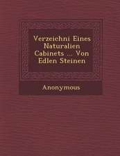 Verzeichni Eines Naturalien Cabinets ... Von Edlen Steinen