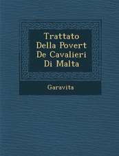 Trattato Della Povert de Cavalieri Di Malta