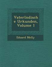 Vaterl Ndische Urkunden, Volume 1