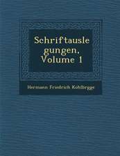 Schriftauslegungen, Volume 1