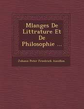 M Langes de Litt Rature Et de Philosophie ...