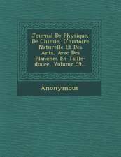 Journal de Physique, de Chimie, D'Histoire Naturelle Et Des Arts, Avec Des Planches En Taille-Douce, Volume 59...